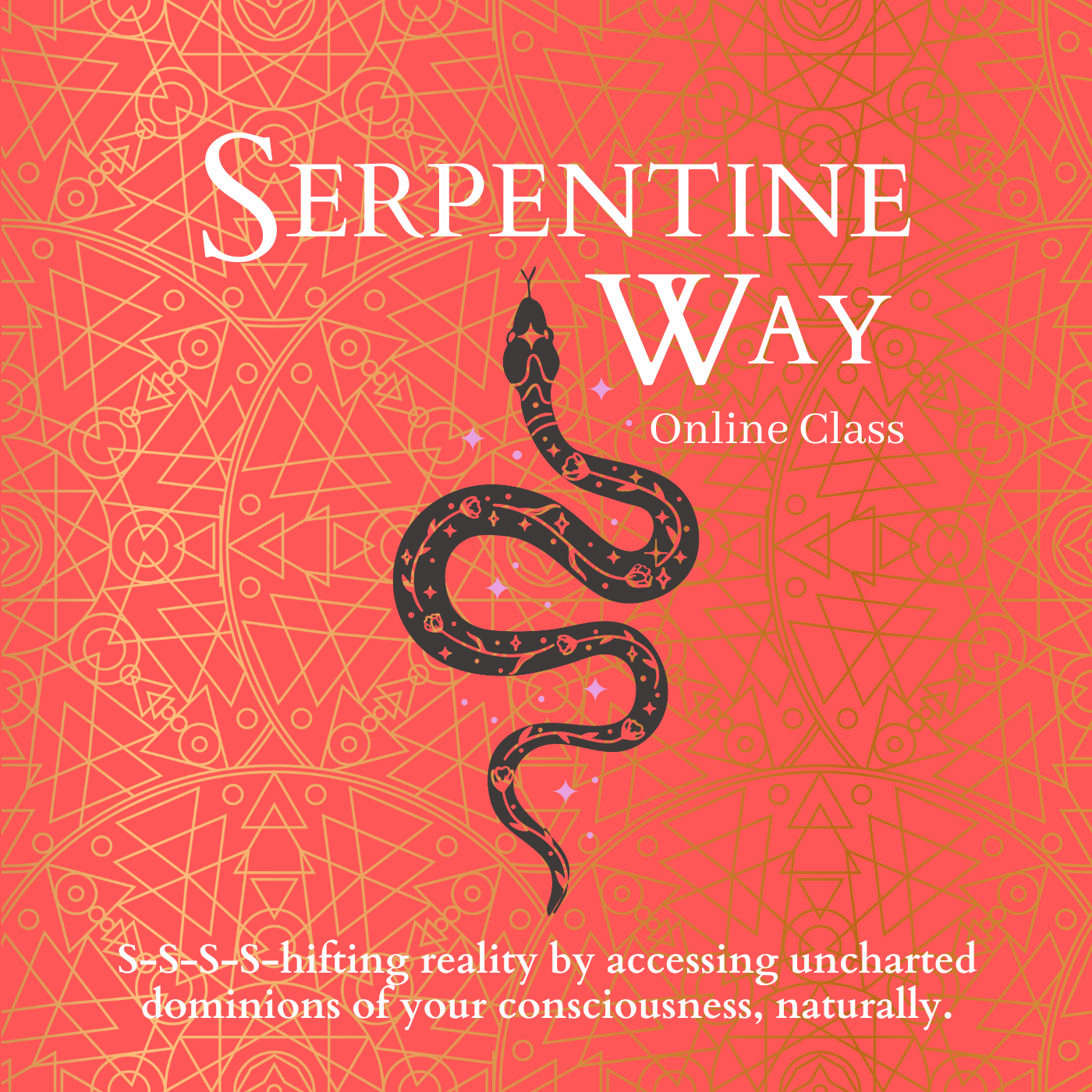 Serpentine Way | Online Class